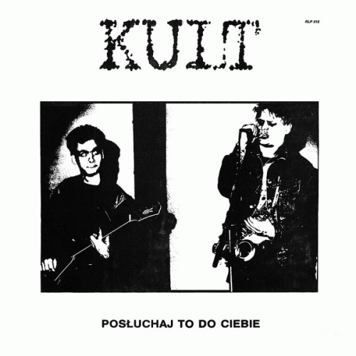 Kult : Posłuchaj To Do Ciebie